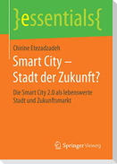 Smart City ¿ Stadt der Zukunft?