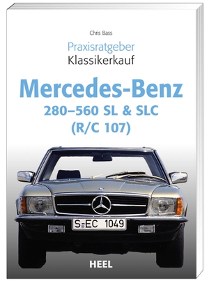 Brass, Chriss. Praxisratgeber Klassikerkauf Mercedes Benz 280-560 SL & SLC (R/C 107). Heel Verlag GmbH, 2008.