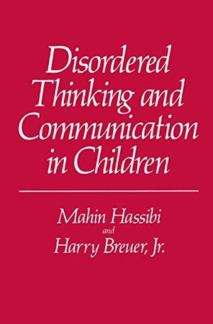Hassibi, Mahin. Disordered Thinking and Communication in Children. Springer US, 2013.