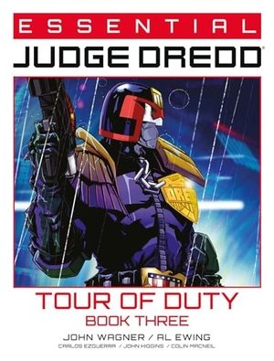 Ewing, Al / Wagner, John et al. Essential Judge Dredd: Tour of Duty - Book 3. Rebellion Publishing Ltd., 2025.