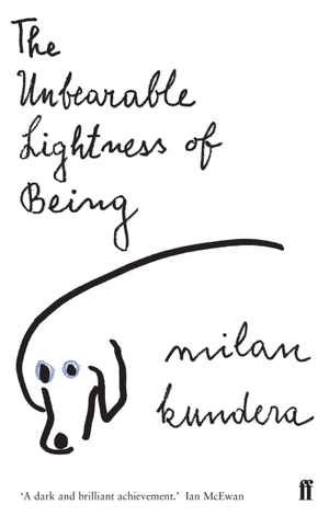 Kundera, Milan. The Unbearable Lightness of Being. Faber And Faber Ltd., 2000.