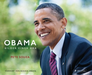 Souza, Pete. Barack Obama (deutsche Ausgabe) - Bilder einer Ära. Prestel Verlag, 2018.