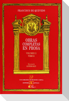 Obras completas en Prosa. Volumen II, Tomo II: Relato picaresco: El Buscón