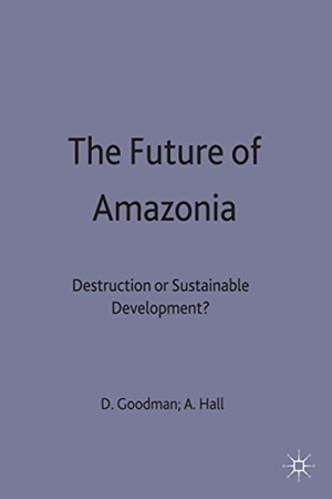 Goodman. Future of Amazonia. Springer Nature B.V., 1990.