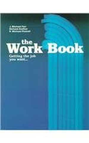 Farr, Michael. The Work Book. McGraw-Hill/Glencoe, 1987.