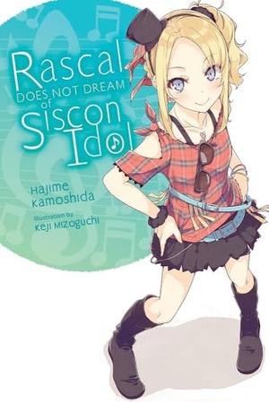 Cunningham, Andrew / Kamoshida, Hajime et al. Rascal Does Not Dream of Siscon Idol (light novel). Storey, 2021.