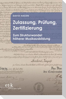 Zulassung, Prüfung, Zertifizierung