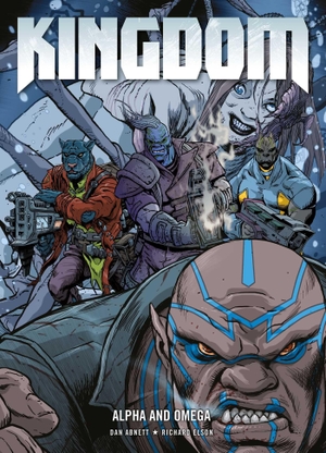 Abnett, Dan / Richard Elson. Kingdom - Alpha and Omega. Simon & Schuster UK Ltd, 2020.