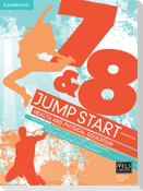 Jump Start 7 and 8 Health and Physical Education