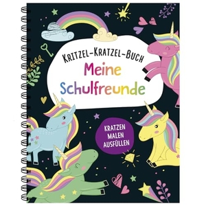 Kritzel-Kratzel-Buch Meine Schulfreunde (Einhörner) - Kratzen Malen Ausfüllen I Mit Bambus-Stick. Schwager und Steinlein, 2025.