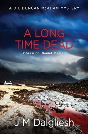 Dalgliesh, J M. A Long Time Dead. Hamilton Press Limited, 2023.