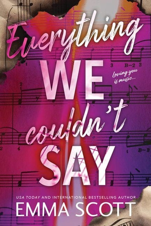 Scott, Emma. Everything We Couldn't Say. Sourcebooks, 2026.