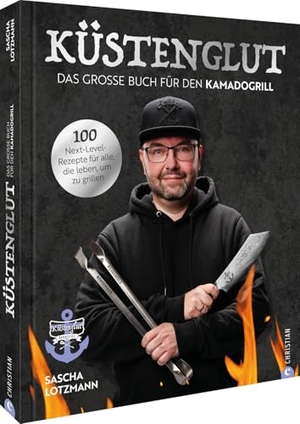 Lotzmann, Sascha. Ku¿stenglut: Das große Buch für den Kamadogrill - 100 Next-Level-Rezepte fu¿r alle, die leben, um zu grillen. Christian Verlag GmbH, 2026.