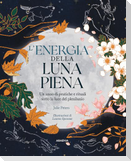 L' energia della luna piena. Un anno di pratiche e rituali sotto la luce del plenilunio