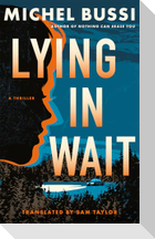 Lying in Wait