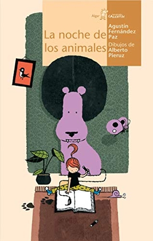 Fernández Paz, Agustín. La noche de los animales. Algar libros S.L.U., 2009.