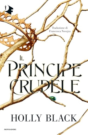Black, Holly. Il principe crudele. Mondadori, 2026.