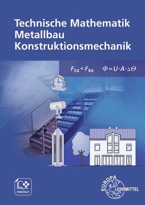 Weingartner, Alfred / Dillinger, Josef et al. Technische Mathematik Metallbau Konstruktionsmechanik - ohne Formelsammlung. Europa Lehrmittel Verlag, 2026.