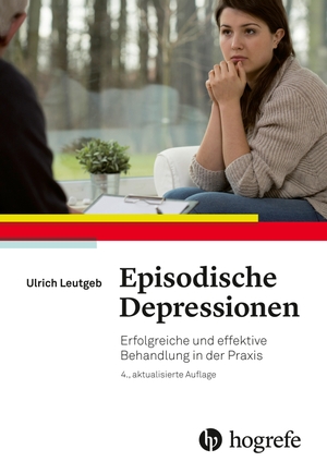 Leutgeb, Ulrich. Episodische Depressionen - Erfolgreiche und effektive Behandlung in der Praxis. Hogrefe AG, 2016.