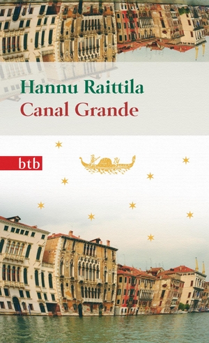 Raittila, Hannu. Canal Grande - Geschenkausgabe. btb Taschenbuch, 2009.