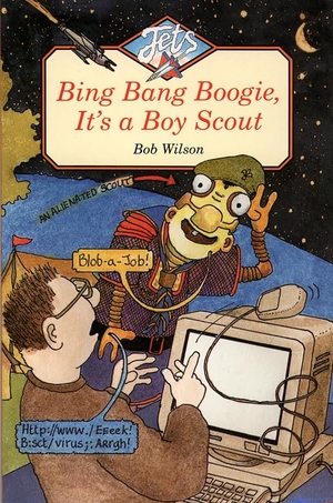 Wilson, Bob. Bing, Bang, Boogie, It's a Boy Scout. HarperCollins, 1998.