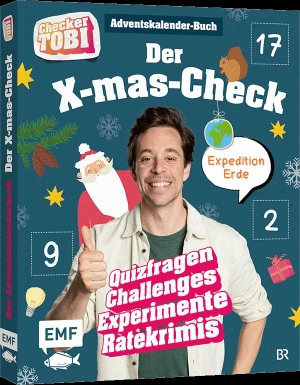 Checker Tobi / Carola von Kessel. Checker Tobi: Das Adventskalender-Buch: Der X-mas-Check - Expedition Erde - 24 Überraschungen: Quiz, Experimente und mehr - Mit perforierten Seiten. Edition Michael Fischer, 2026.