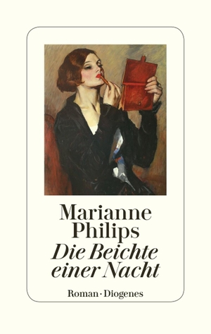 Philips, Marianne. Die Beichte einer Nacht. Diogenes Verlag AG, 2021.
