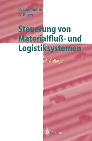 Beyer, Andreas / Reinhardt Jünemann. Steuerung von Materialfluß- und Logistiksystemen - Informations- und Steuerungssysteme, Automatisierungstechnik. Springer Berlin Heidelberg, 1998.
