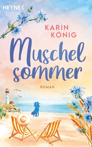 König, Karin. Muschelsommer - Roman. Heyne Taschenbuch, 2024.