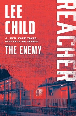Child, Lee. The Enemy - A Reacher Novel. Random House, 2025.