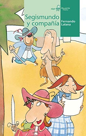 Lalana, Fernando. Segismundo y compañía. Algar libros S.L.U., 2016.