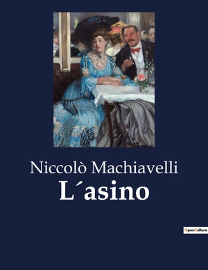 Machiavelli, Niccolò. L´asino. Culturea, 2023.