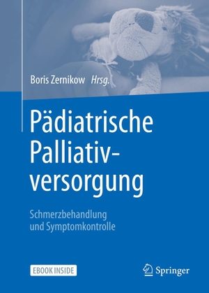 Zernikow, Boris (Hrsg.). Pädiatrische Palliativversorgung - Schmerzbehandlung und Symptomkontrolle. Springer-Verlag GmbH, 2023.