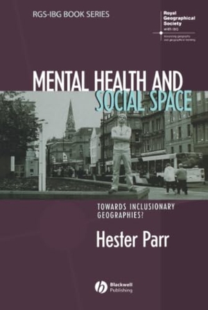 Parr. Mental Health and Social Space. John Wiley & Sons, 2008.