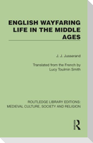 English Wayfaring Life in the Middle Ages