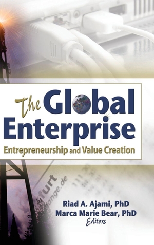 Kaynak, Erdener / Ajami, Riad et al. The Global Enterprise - Entrepreneurship and Value Creation. Taylor & Francis Ltd (Sales), 2006.
