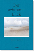 Der achtsame Blick