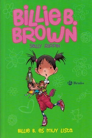 Rippin, Sally. Billie B. Brown 3. Billie B. es muy lista. Editorial Bruño, 2014.