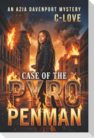 Case of the Pyro Penman
