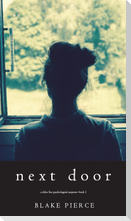 Next Door (A Chloe Fine Psychological Suspense Mystery-Book 1)