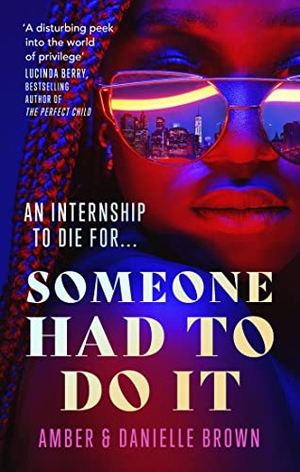 Brown, Amber / Danielle Brown. Someone Had To Do It. Little, Brown Book Group, 2022.