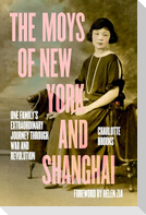 The Moys of New York and Shanghai