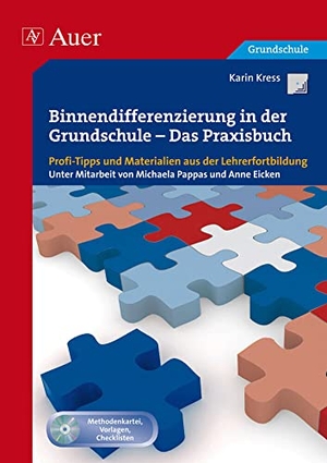 Kress, Karin / Michaela Pappas. Binnendifferenzierung in der Grundschule - Profi-Tipps und Materialien aus der Lehrerfortbildung (1. bis 4. Klasse). Auer Verlag i.d.AAP LW, 2013.