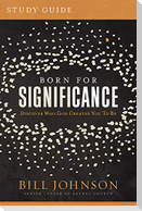 Born for Significance Study Guide