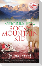Rocky Mountain Kid (Rocky Mountain Romances, Book 4)