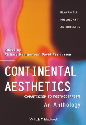 Kearney / Rasmussen David. Continental Aesthetics. John Wiley & Sons, 2001.