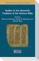 Studies in the Masoretic Tradition of the Hebrew Bible