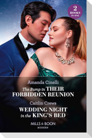 The Bump In Their Forbidden Reunion / Wedding Night In The King's Bed