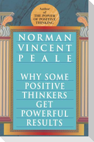 Why Some Positive Thinkers Get Powerful Results