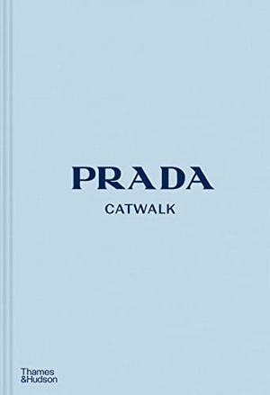 Frankel, Susannah. Prada Catwalk - The Complete Collections: Official and Authorized. Thames & Hudson, 2019.
